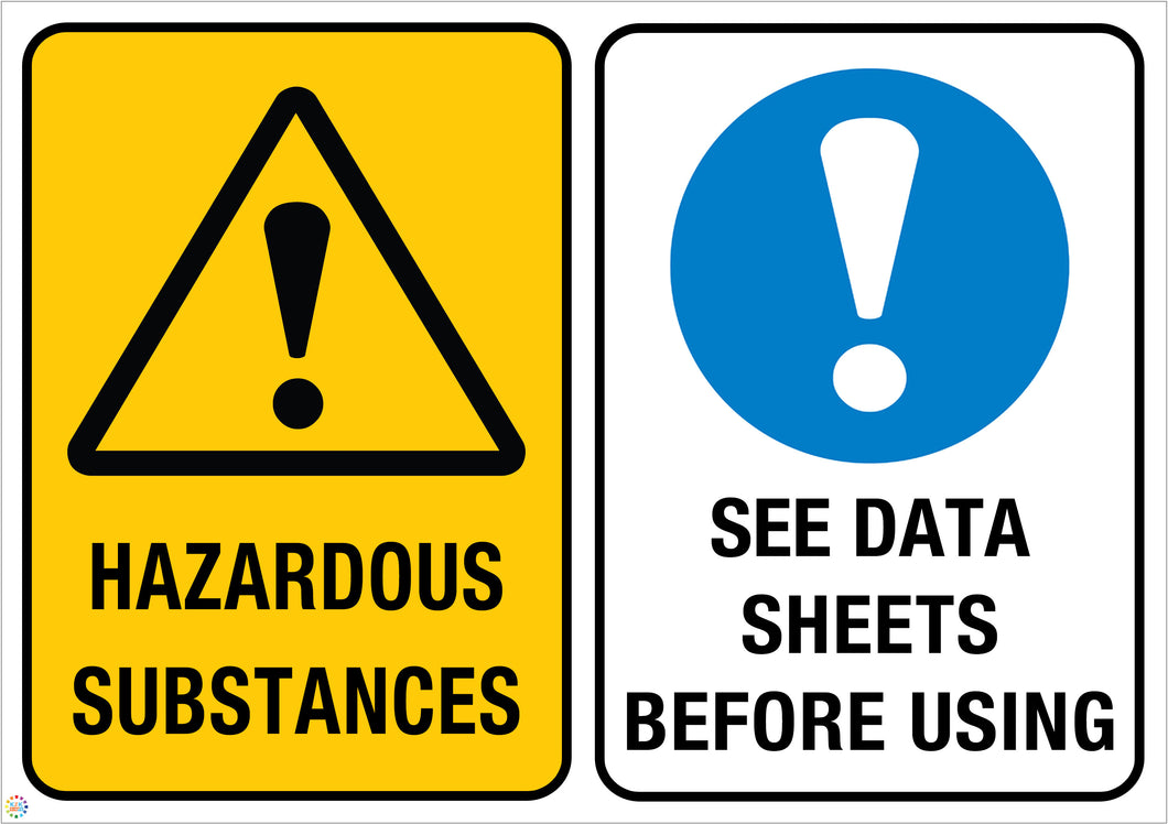 Hazardous Substances - See Data Sheets Before Using Sign