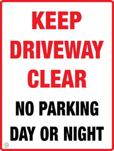 Keep Driveway Clear - No Parking Day Or Night Sign