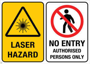 Laser Hazard - No Entry Authorised Persons Only Sign