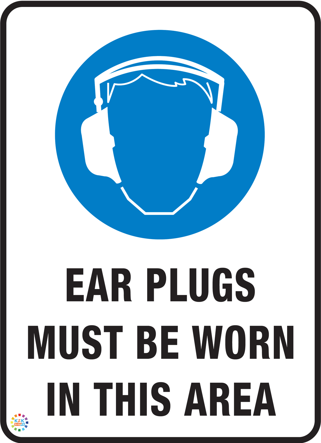 Ear Plugs<br/> Must Be Worn<br/> In This Area