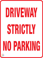 Driveway - Strictly No Parking Sign