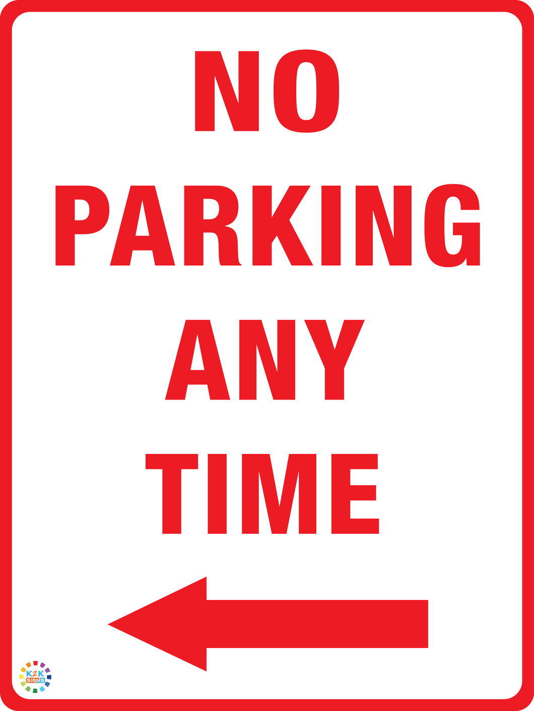 No Parking Any Time (Left Arrow) Sign