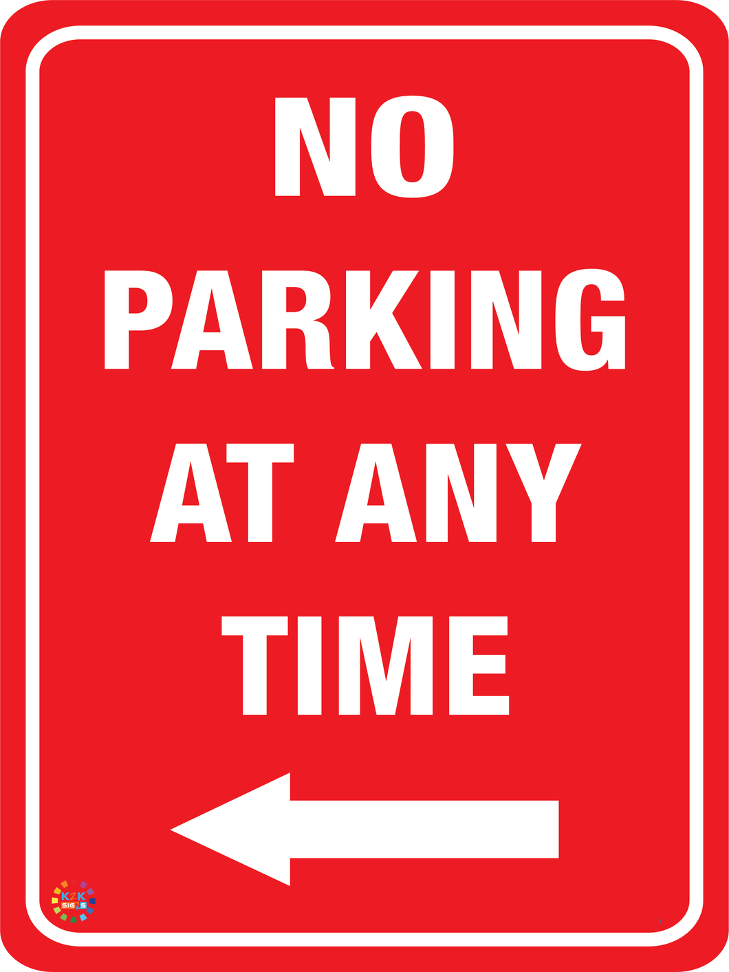 No Parking At Any Time (Left Arrow) Sign