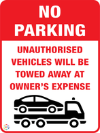 Unauthorised Vehicles Will Be Towed Away At Owner's Expense Sign