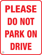 Please Do Not Park On Drive Sign