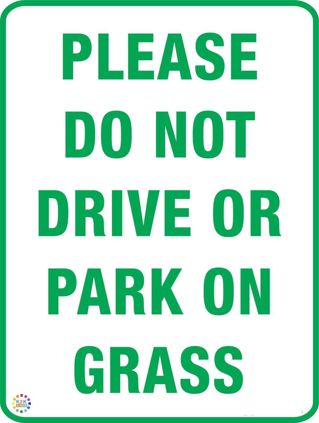 Please Do Not Drive or Park on Grass Sign
