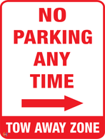 No Parking Any Time Tow Away Zone (Right Arrow) Sign