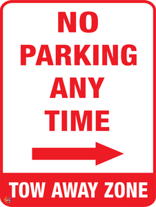 No Parking Any Time Tow Away Zone (Right Arrow) Sign