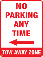 No Parking Any Time Tow Away Zone (Left Arrow) Sign
