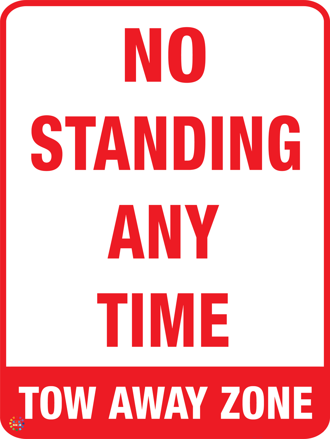 No Standing Any Time Two Away Zone Sign