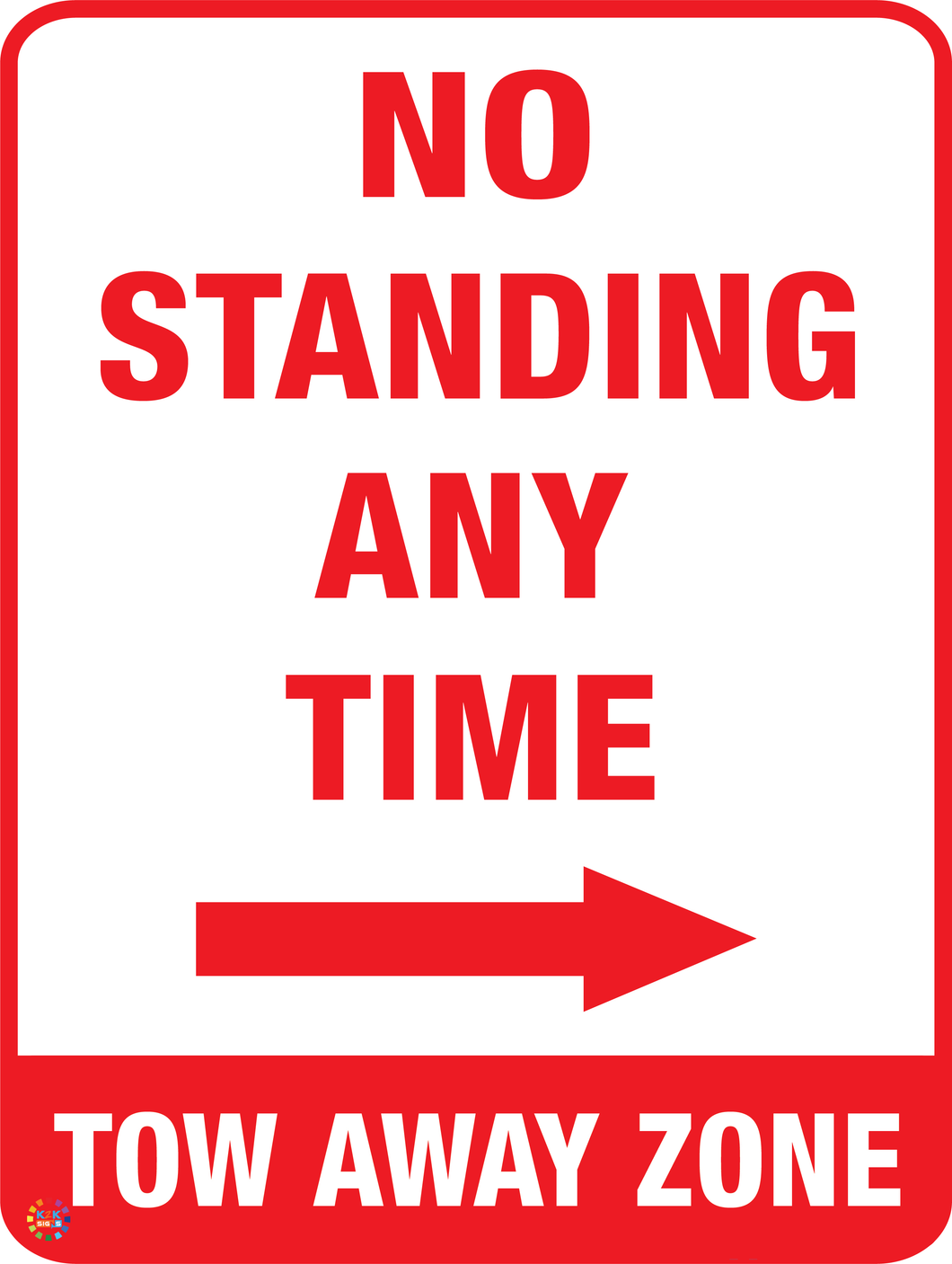 No Standing Any Time Two Away Zone (Right Arrow) Sign