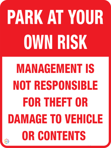 Park At Your Own Risk Sign