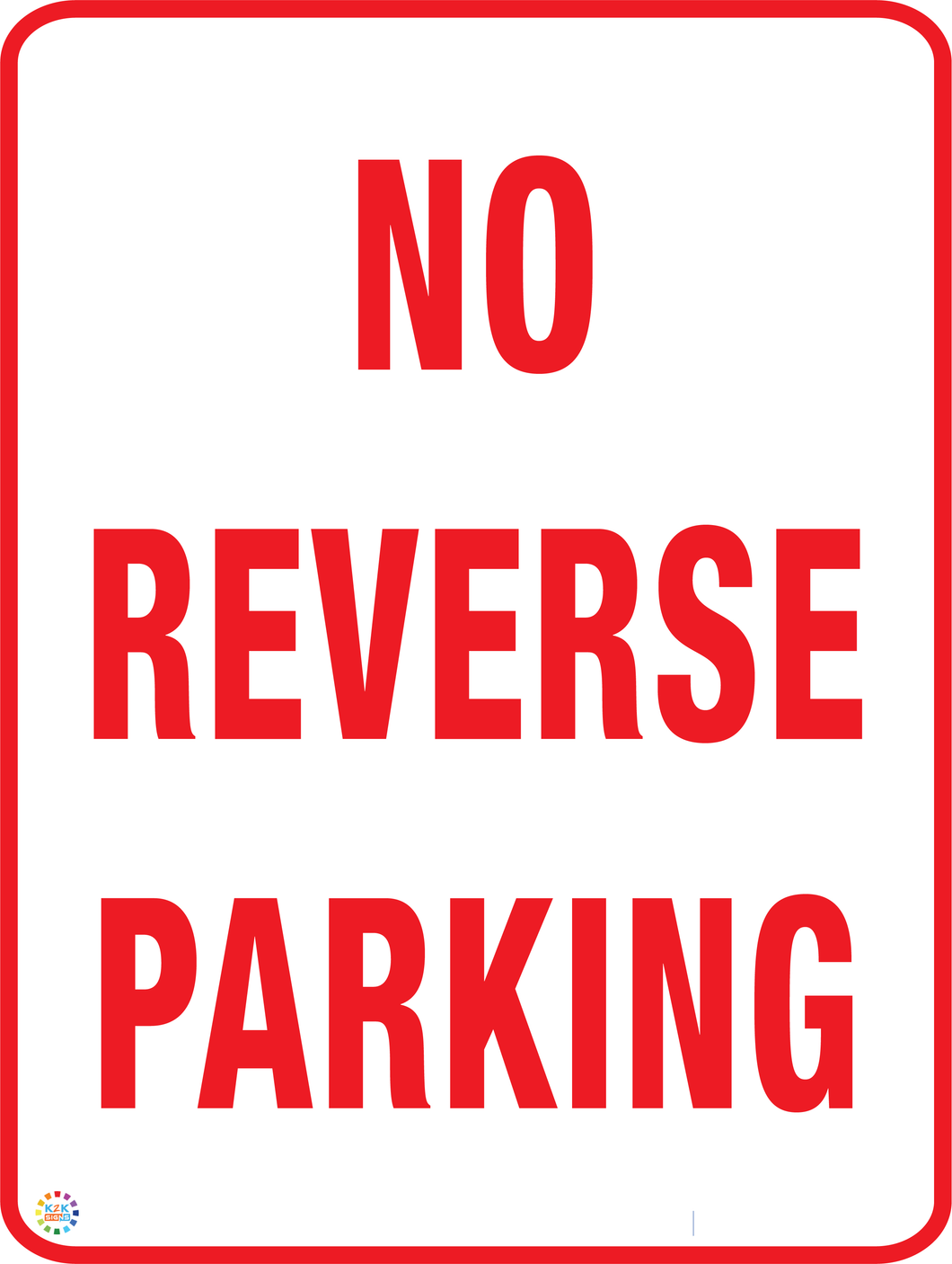 No Reverse Parking Sign