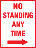 No Standing Any Time (Right Arrow) Sign