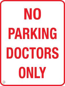 No Parking - Doctors Only Sign