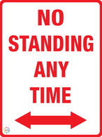 No Standing Any Time (Two Way Arrow) Sign