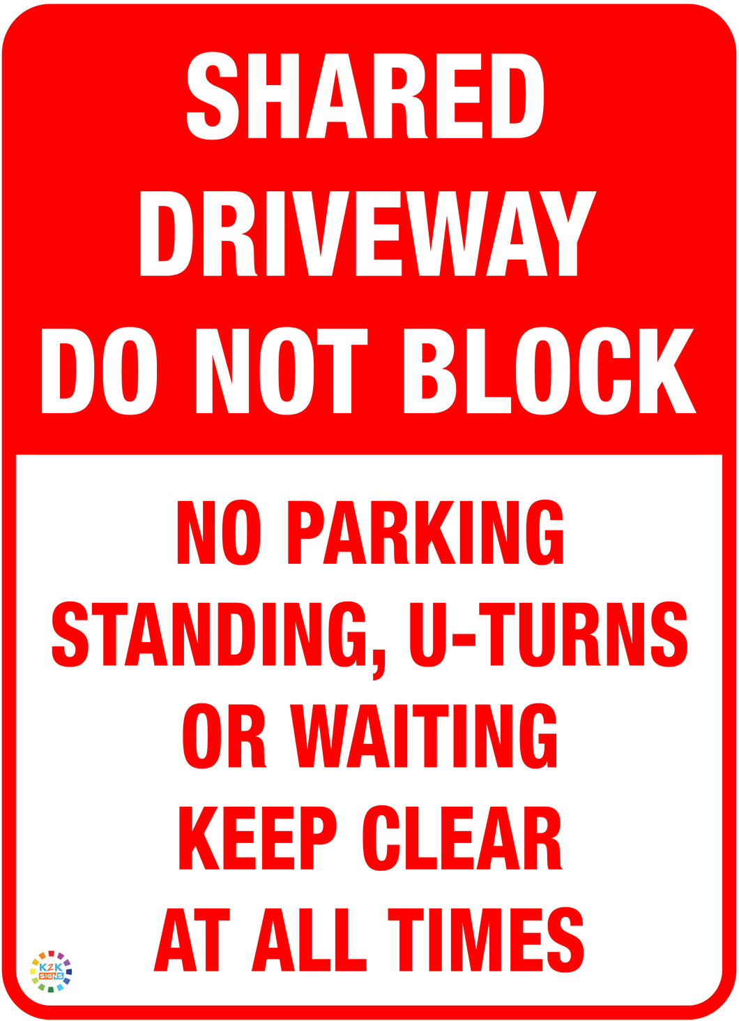 Shared Driveway Do Not Block Sign