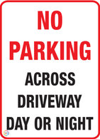 No Parking Across Driveway (Day or Night) Sign