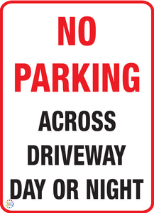 No Parking Across Driveway (Day or Night) Sign