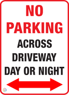 No Parking Across Driveway (Day or Night) Sign