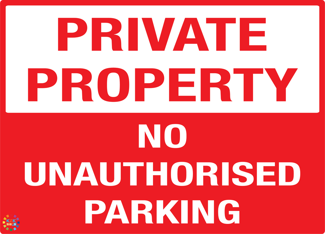 Private Property - No Authorised Parking Sign