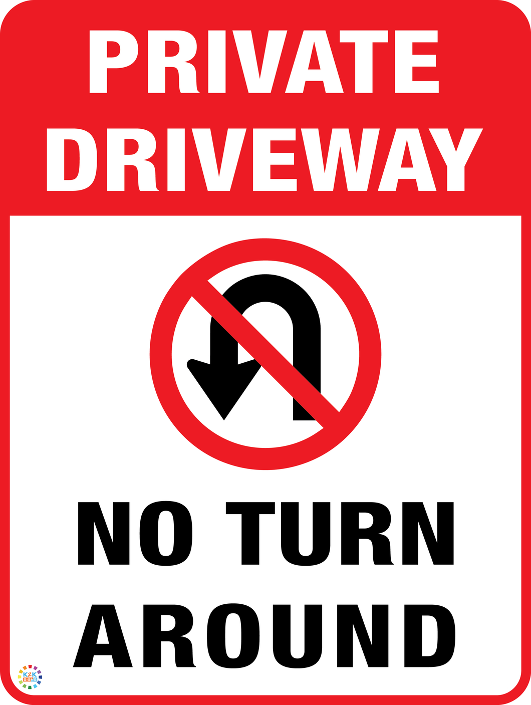Private Driveway - No Turn Around Sign