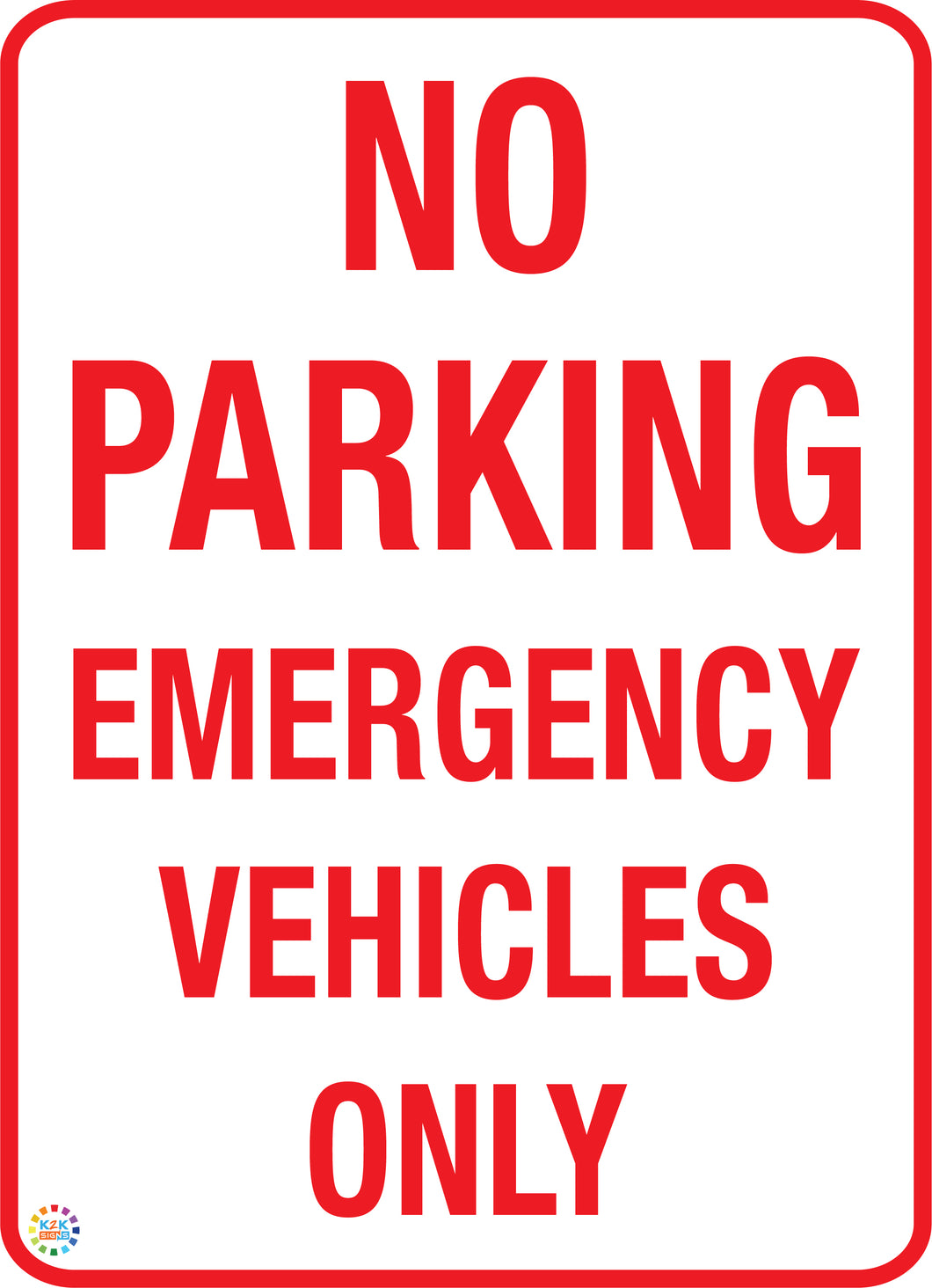 No Parking Emergency Vehicles only Sign