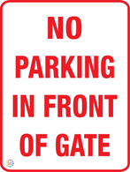 No Parking in Front of Gate Sign