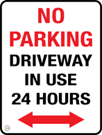 No Parking - Driveway in Use 24 Hours  (Two Way Arrow)