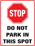 Do Not Park In This Spot Sign