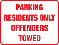 Parking Residents Only Offenders Towed Sign