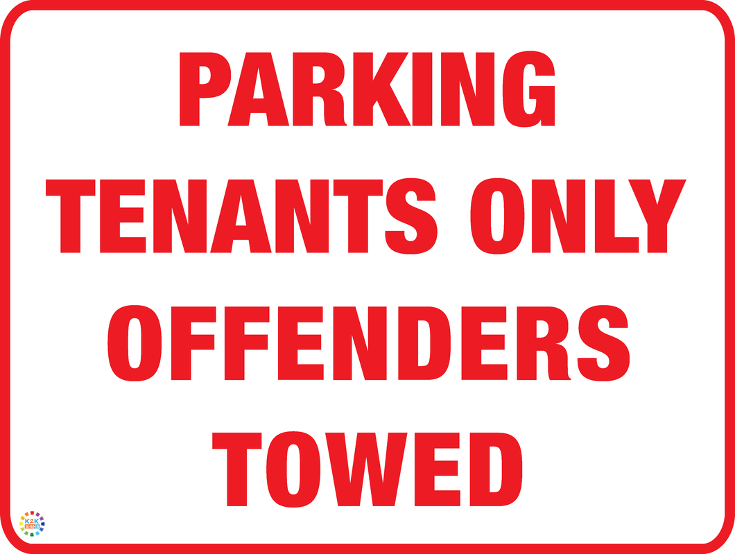 Parking Tenants Only Offenders Towed Sign