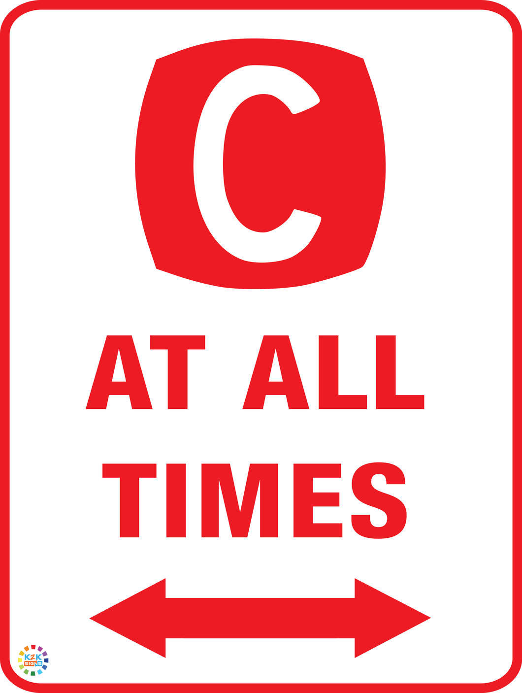 Clearway At All Times - Two Way Arrow Sign