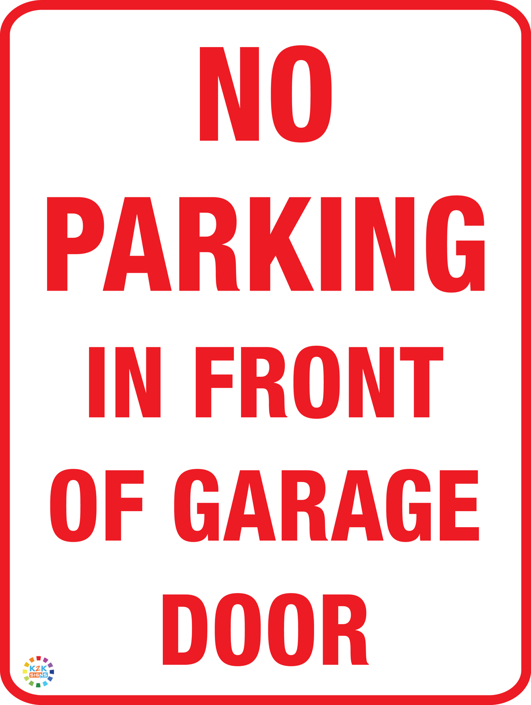 No Parking in Front of Garage Door