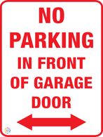 No Parking In Front Of Garage Door (Two Way Arrow) Sign