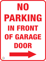 No Parking in Front Of Garage Door (Right Arrow Sign)
