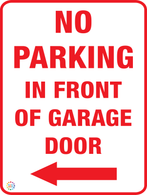 No Parking In Front Of Garage Door (Left Arrow) Sign