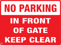 No Parking In Front Of Gate Keep Clear Sign