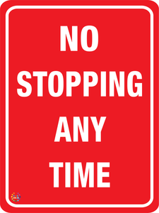 No Stopping Any Time Sign