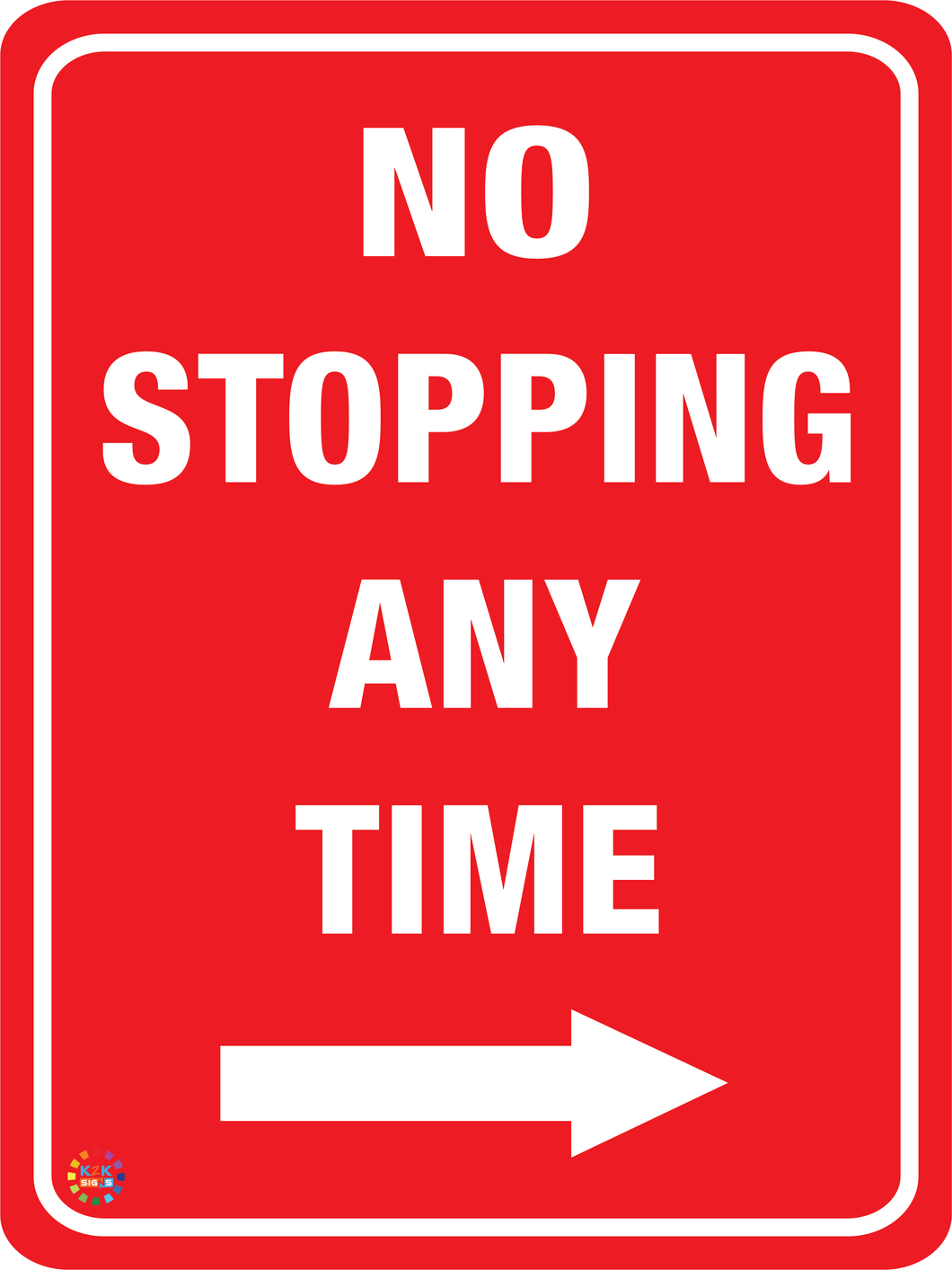 No Stopping At Any Time - Right Arrow Sign
