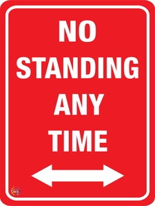 No Standing Any Time (Two Way Arrow) Sign