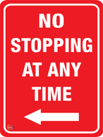 No Stopping Any Time (Left Arrow) Sign