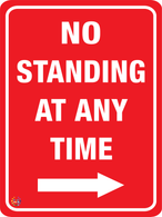 No Standing At Any Time ( Right Arrow) Sign