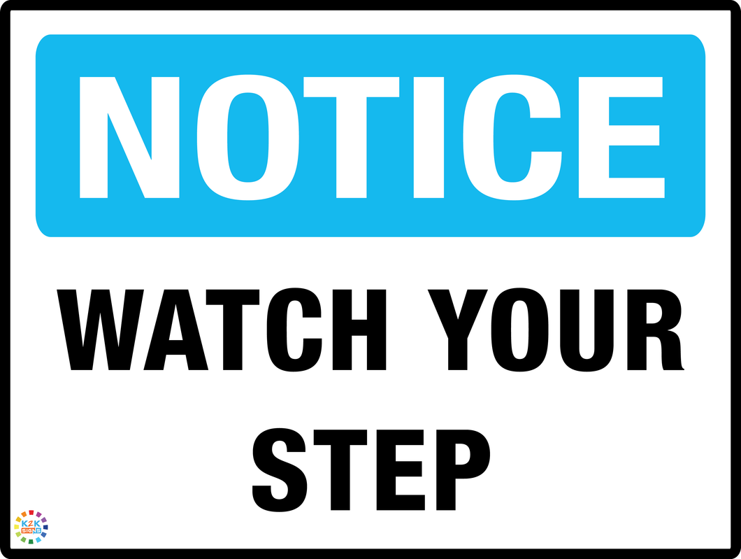 Notice<br/> Watch Your Step