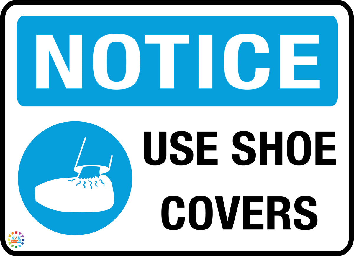 Use Shoe Covers Sign | K2K Signs Australia