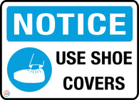 Notice  - Use Shoe Covers Sign