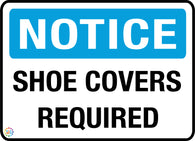 Notice <br/> Shoe Covers Required