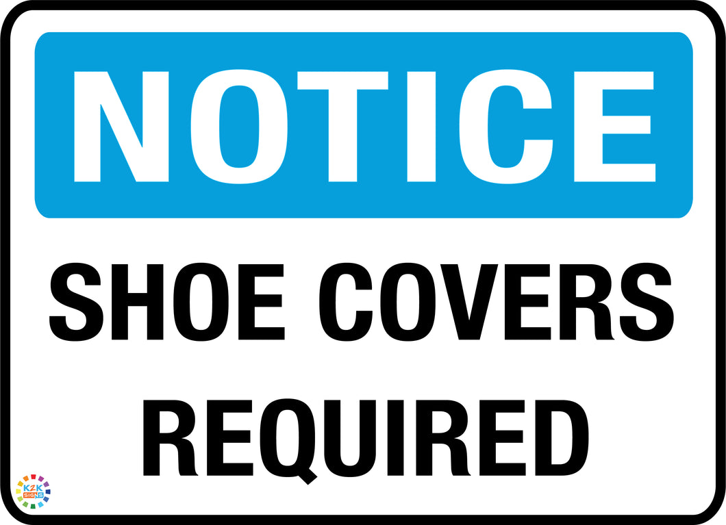 Notice Shoe Covers Required