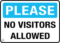 Please - No Visitors Allowed sign