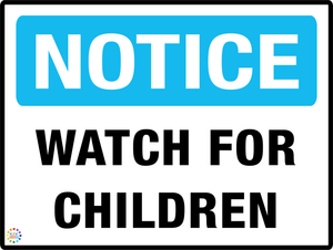 Notice Watch For Children